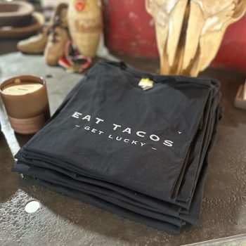 ‘Eat Tacos, Get Lucky’ T-Shirt